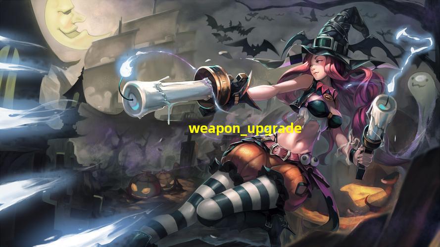 weapon upgrade
